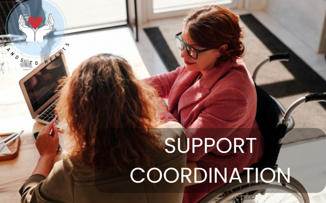 Utilising Support Coordination in your NDIS plan.