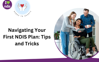 Navigating Your First NDIS Plan: Tips and Tricks